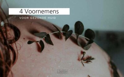 4 Voornemens voor een gezonde huid