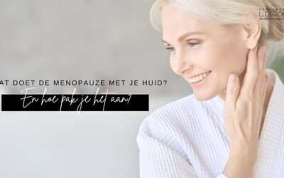 Wat doet de menopauze met je huid?